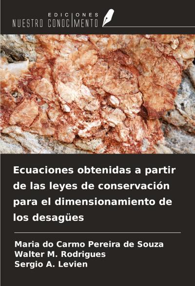 Ecuaciones obtenidas a partir de las leyes de conservación para el dimensionamiento de los desagües