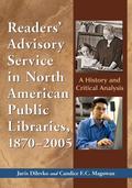 Readers’ Advisory Service in North American Public Libraries, 1870-2005