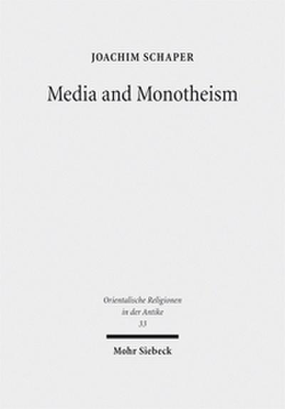 Media and Monotheism