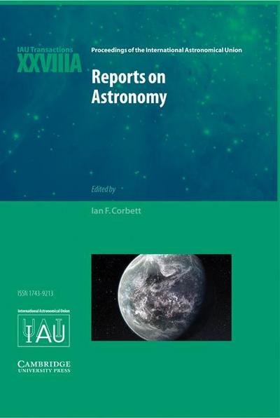 Reports on Astronomy 2010-2012 (IAU XXVIIIA)