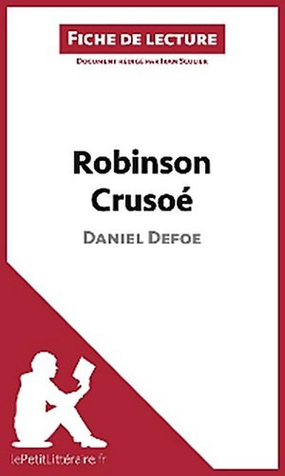 Robinson Crusoé de Daniel Defoe (Fiche de lecture)