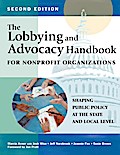 The Lobbying and Advocacy Handbook for Nonprofit Organizations, Second Edition