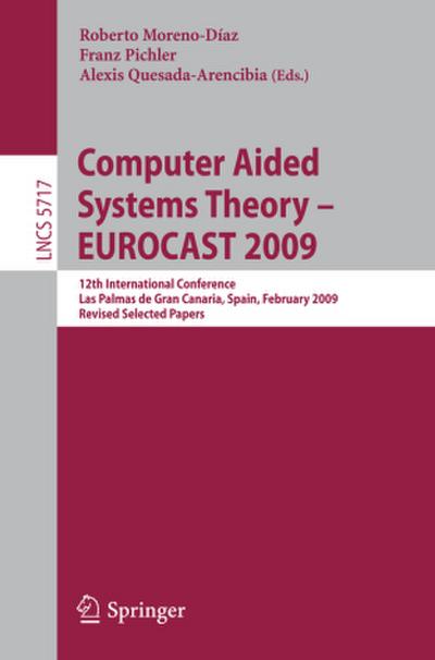 Computer Aided Systems Theory - EUROCAST 2009