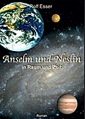 Anselm und Neslin in Raum und Zeit