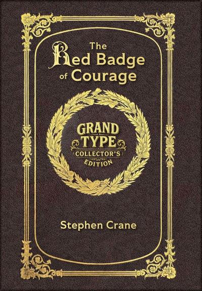Large Print - The Red Badge of Courage - Grand Type Collector’s Edition - Matte Hardcover with Dust Jacket