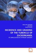 INCIDENCE AND GRADING OF THE TUBERCLE OF ZUCKERKAN