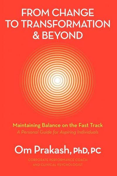 From Change to Transformation and Beyond