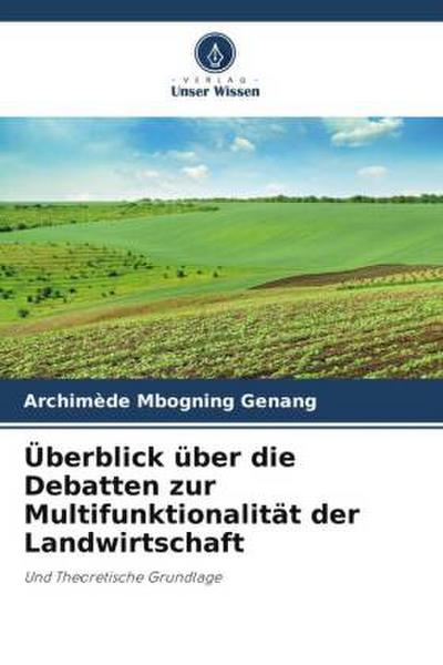 Überblick über die Debatten zur Multifunktionalität der Landwirtschaft