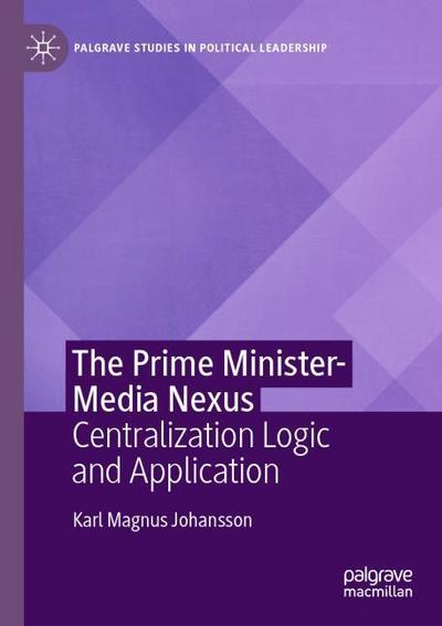 The Prime Minister-Media Nexus