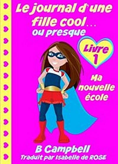 Le journal d’’une fille cool... ou presque