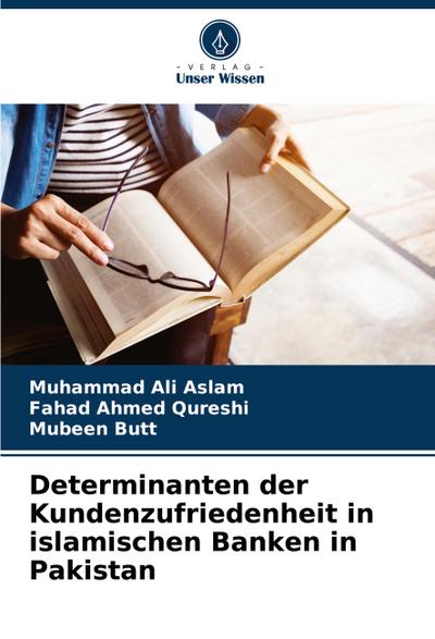 Determinanten der Kundenzufriedenheit in islamischen Banken in Pakistan