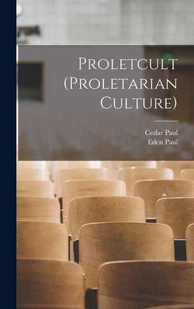 Proletcult (proletarian Culture)