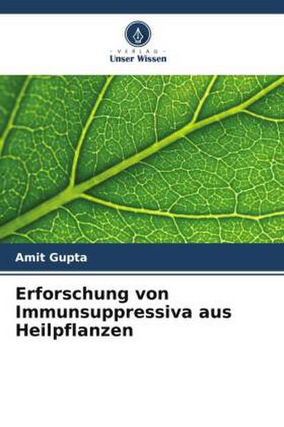 Erforschung von Immunsuppressiva aus Heilpflanzen