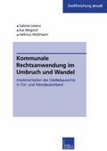 Kommunale Rechtsanwendung im Umbruch und Wandel