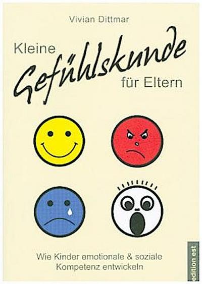 Kleine Gefühlskunde für Eltern