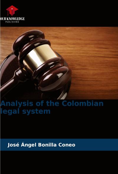 Analysis of the Colombian legal system