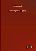 Gleanings of a Mystic