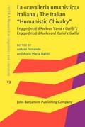 La «cavalleria umanistica» italiana / The Italian "Humanistic Chivalry"