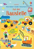 Mein Immer-wieder-Stickerbuch: Auf der Baustelle