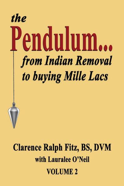 the Pendulum...from Indian Removal to buying Mille Lacs
