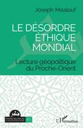 Le désordre éthique mondial