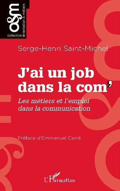 J’ai un job dans la com’