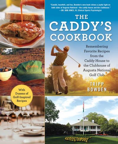 The Caddy’s Cookbook