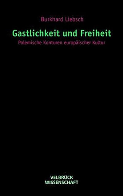 Gastlichkeit und Freiheit