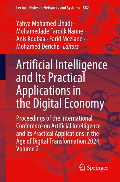 Artificial Intelligence and Its Practical Applications in the Digital Economy