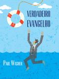 O Verdadeiro Evangelho