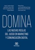 Domina las nuevas reglas del juego en marketing y comunicación digital