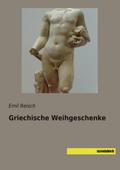 Griechische Weihgeschenke