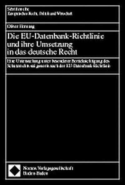 Die EU-Datenbank-Richtlinie und ihre Umsetzung in das deutsche Recht