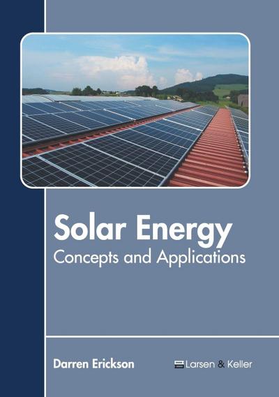 Solar Energy: Concepts and Applications