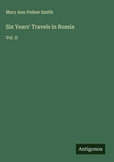 Six Years’ Travels in Russia