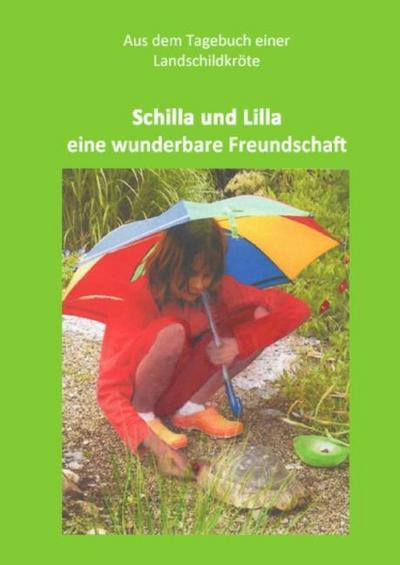 Schilla und Lilla - eine wunderbare Freundschaft