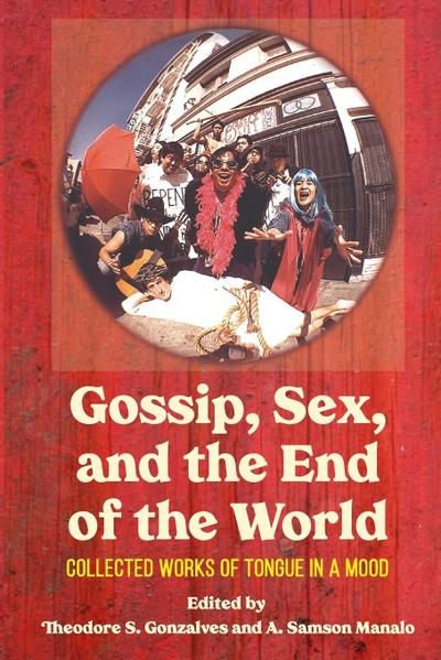 Gossip, Sex, and the End of the World