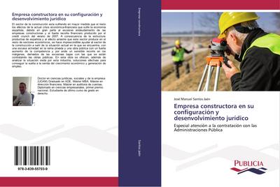 Empresa constructora en su configuración y desenvolvimiento jurídico