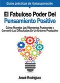 El Fabuloso Poder del Pensamiento Positivo