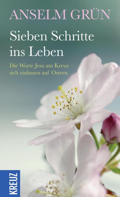 Sieben Schritte ins Leben