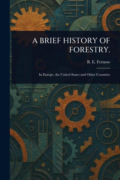 A Brief History of Forestry.