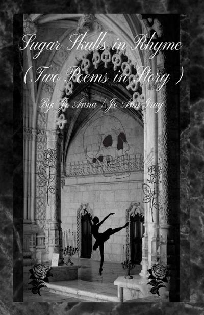 Sugar Skulls in Rhyme (Two Poems in Story)