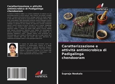 Caratterizzazione e attività antimicrobica di Padigalinga chendooram