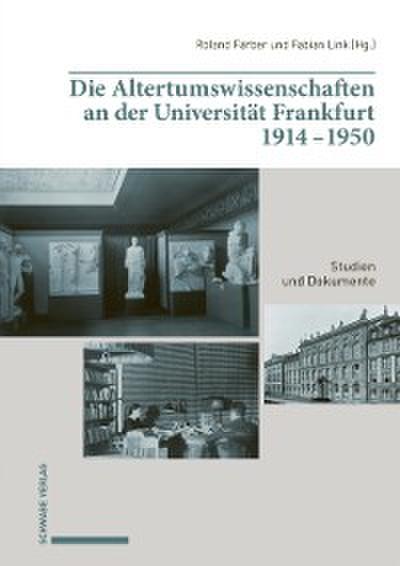 Die Altertumswissenschaften an der Universität Frankfurt 1914–1950