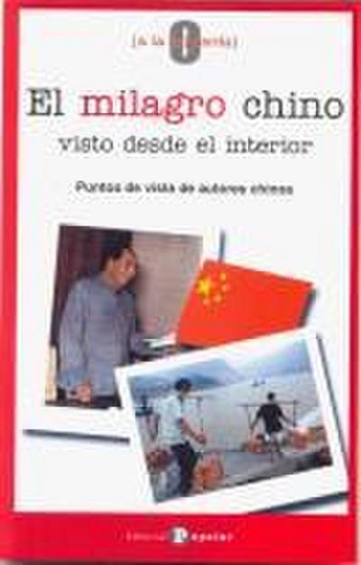 El milagro chino visto desde el interior : puntos de vista de autores chinos