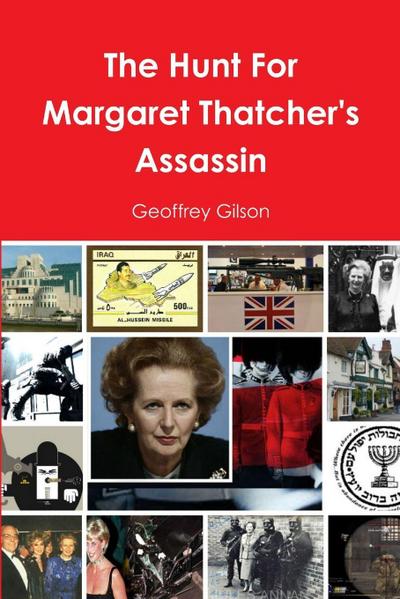 The Hunt For Margaret Thatcher’s Assassin