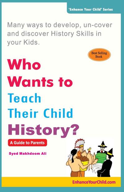 Who Wants to Teach Their Child History?