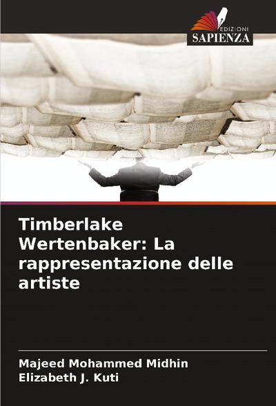 Timberlake Wertenbaker: La rappresentazione delle artiste
