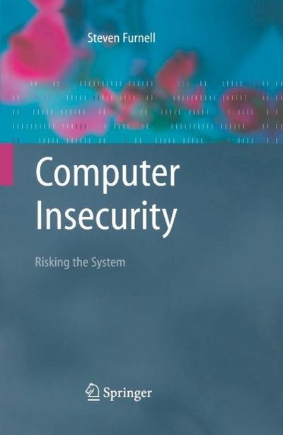 Computer Insecurity