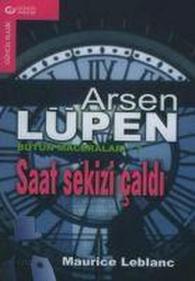 Arsen Lupen Bütün Maceralari 7 Saat Sekizi Caldi